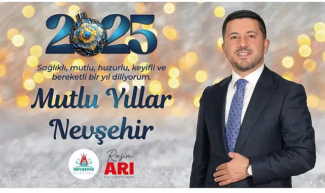 Nevşehir Belediye Başkanı Rasim Arı’dan Yeni Yıl Mesajı