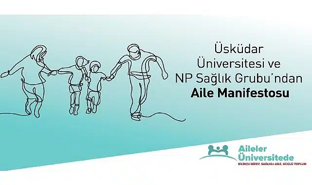 Üsküdar Üniversitesi’nden 2025 “Aile Yılı” nda “Aile Manifestosu” hatırlatması!