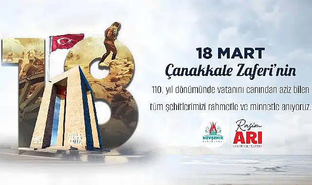 Nevşehir Belediye Başkanı Rasim Arı’dan 18 Mart Şehitlerini Anma Mesajı
