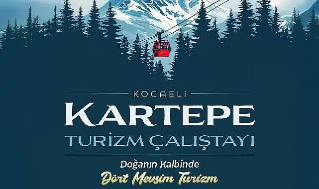 Kartepe’nin turizm geleceği masaya yatırılıyor