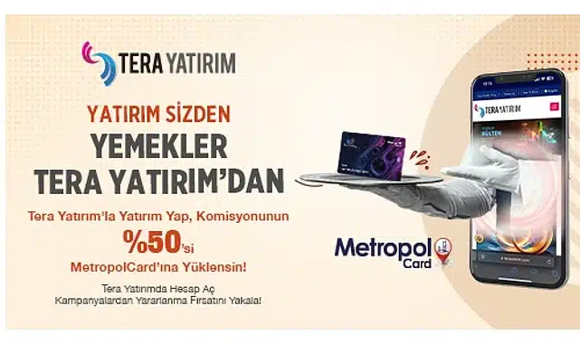 Tera Yatırım’dan Metropol Kart Üyelerine Özel Komisyon Desteği!