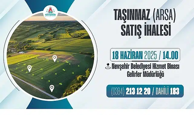 Nevşehir Belediyesi’nden Taşınmaz Satış İhalesi