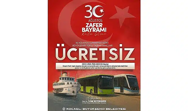 30 Ağustos’ta toplu ulaşım ücretsiz