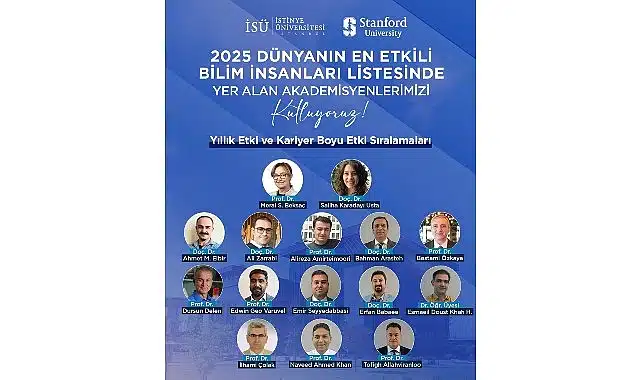 Stanford Üniversitesi’nin “Dünyanın En Etkili Bilim İnsanları” listesinde İstinye Üniversitesi’nden 15 akademisyen yer aldı