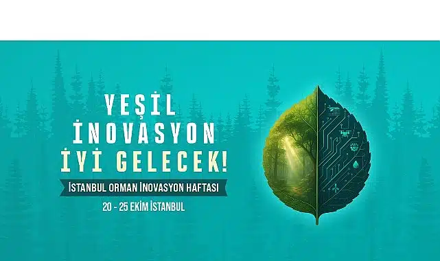 Dünya Ormancılığının Geleceği İstanbul’da Konuşulacak