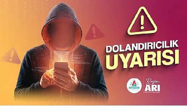 Nevşehir Belediyesi Dolandırıcılara Karşı Uyarılarda Bulundu